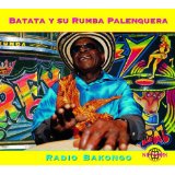 Batata Y Su Rumba Palenquera - Radio Bakongo
